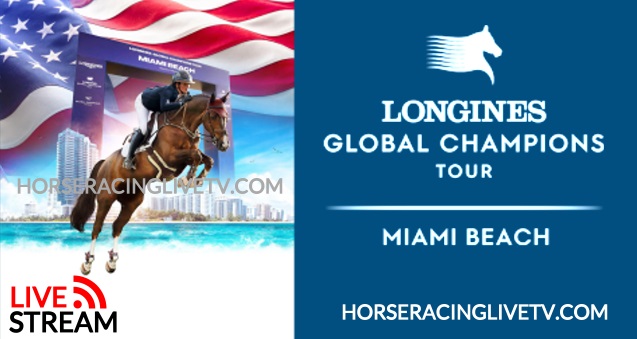 longines-global-champions-tour-2023-miami-beach-live-stream