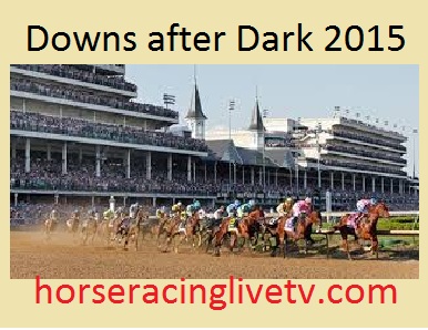 Watch Downs after Dark 2015 Live